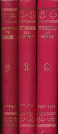 Fredrikstad bys historie. I-III. Bind I: Kjøpstad…