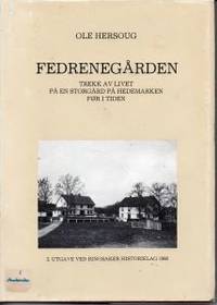 Fedrenegården. Trekk fra livet på en storgård på…