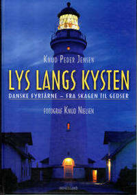 Lys langs kysten. Danske fyrtårne fra Skagen til…