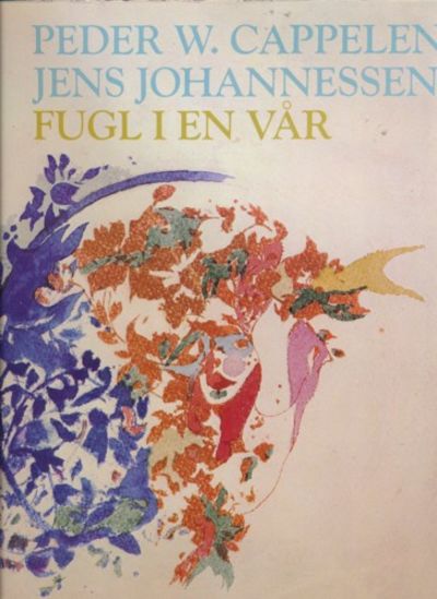 Fugl i en vår. Illustrert av Jens Johannessen