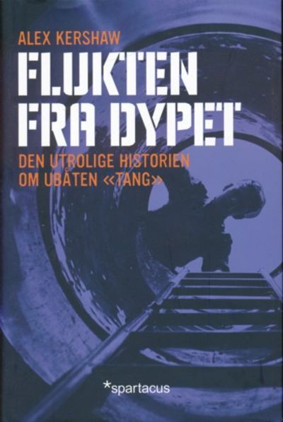 Fluktenh fra dypet. Den utrolige historien om…
