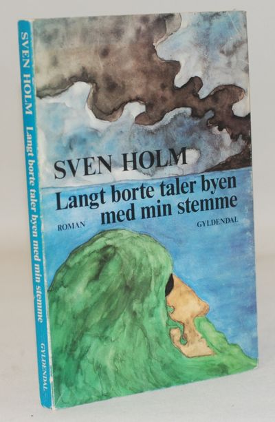 Langt borte taler byen med min stemme.
