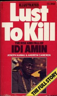Lust to Kill: Rise and Fall of Idi Amin