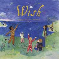 Wish : Wishing Traditions Around the World