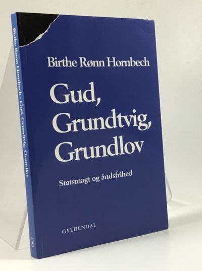Gud, Grundtvig, Grundlov. Statsmagt og åndsfrihed.