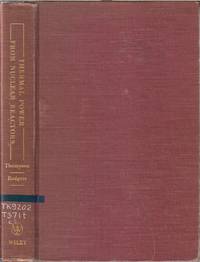 Thermal Power From Nuclear Reactors by A. Stanley Thompson - Hardcover - 1956 - from Jonathan Grobe Books (SKU: 27349)