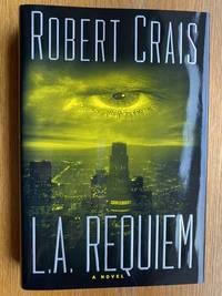 L.A. Requiem by Crais, Robert - 1999