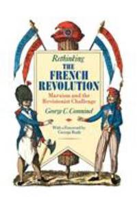 Rethinking the French Revolution : Marxism and the Revisionist Challenge
