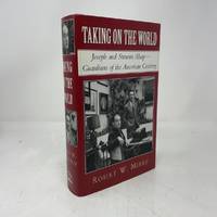 Taking on the World: Joseph and Stewart Alsop Guardians of the American Century