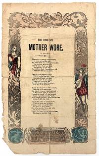The Ring My Mother Wore" -- c.1860 Broadside Ballad Describing Child Mourning Mother