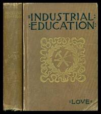 INDUSTRIAL EDUCATION - A Guide to Manual Training