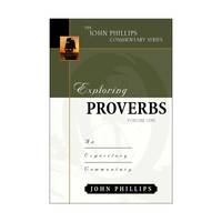 Exploring Proverbs: An Expository Commentary: Vol 1