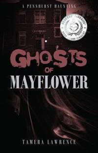 Ghosts of Mayflower : A Pennhurst Haunting