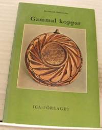 Gammal koppar. Om kopparslagare och kopparsaker.