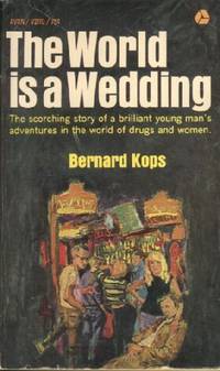 The World is a Wedding by Bernard Kops - Paperback - First Edition - 1965 - from KnC Books (SKU: BF00540002510)