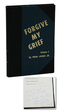 Forgive My Grief: Volume 1 by Jones, Penn, Jr - 1966