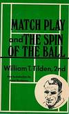 MATCH PLAY AND THE SPIN OF THE BALL.