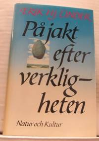 På jakt efter verkligheten.