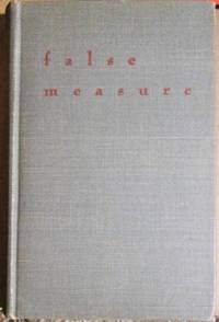 False Measure, a Satirical Novel of the Lives and Objectives of Upper Middle-Class Negroes