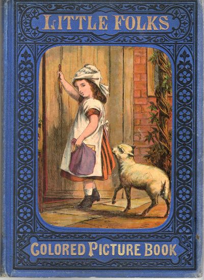 [CHILDREN] LITTLE FOLKS’ COLORED PICTURE BOOK