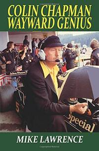 Colin Chapman Wayward Genius [Paperback]