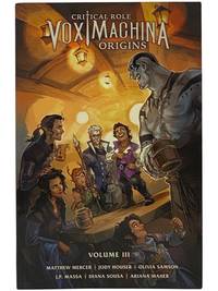 Critical Role Vox Machina Origins, Vol. III
