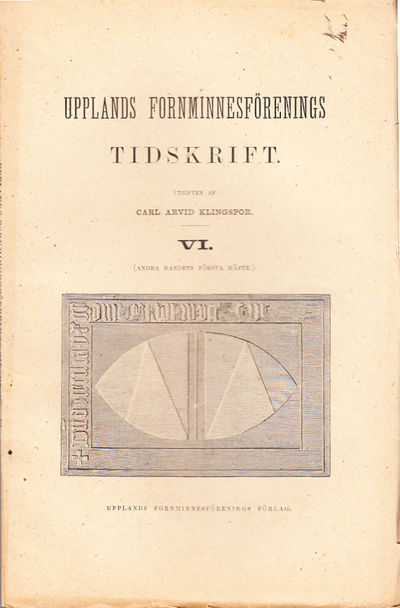 Upplands Fornminnesförenings Tidskrift. VI.…