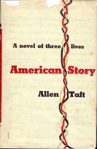 AMERICAN STORY: A NOVEL OF THREE LIVES