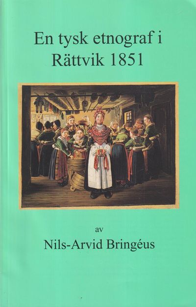 En tysk etnograf i Rättvik 1851 [= rubrik].