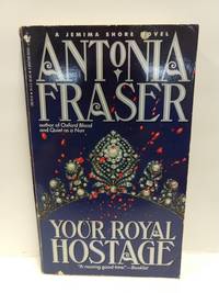 Your Royal Hostage (Jemima Shore Mystery)