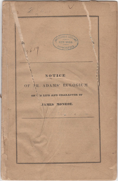 Notice of Mr. Adams' Eulogium on the Life and Character of James Monroe