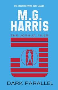 Dark Parallel: 4 (The Joshua Files)