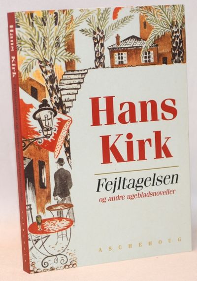 Fejltagelsen og andre ugebladsnoveller.