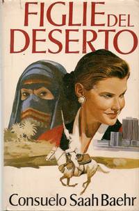 FIGLIE DEL DESERTO de CONSUELO SAAH BAEHR