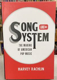 Song and System: The Making of American Pop Music