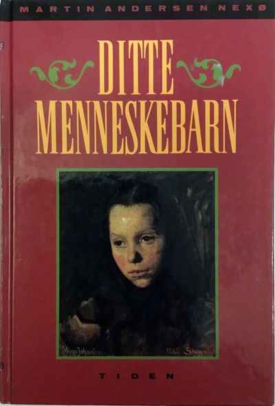 Ditte Menneskebarn. Første og andre bind.…