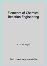 image of Elements of Chemical Reaction Engineering