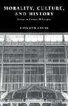 Morality, Culture, and History: Essays on German Philosophy