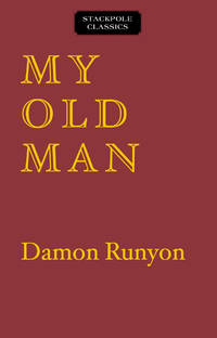 My Old Man: The Dissenting Opinions of a Salty American