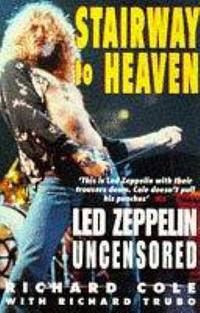 image of Stairway to Heaven: Led Zeppelin Uncensored