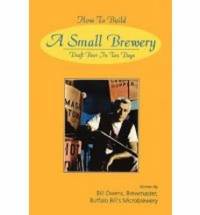 How to Build a Small Brewery : Draft Beer in Ten Days