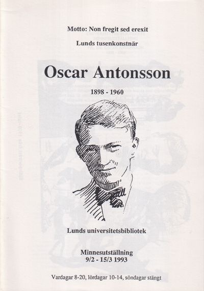 Lunds tusenkonstnär Oscar Antonsson 1898-1960.…