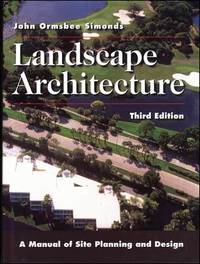 Landscape Architecture : A Manual of Site Planning and Design