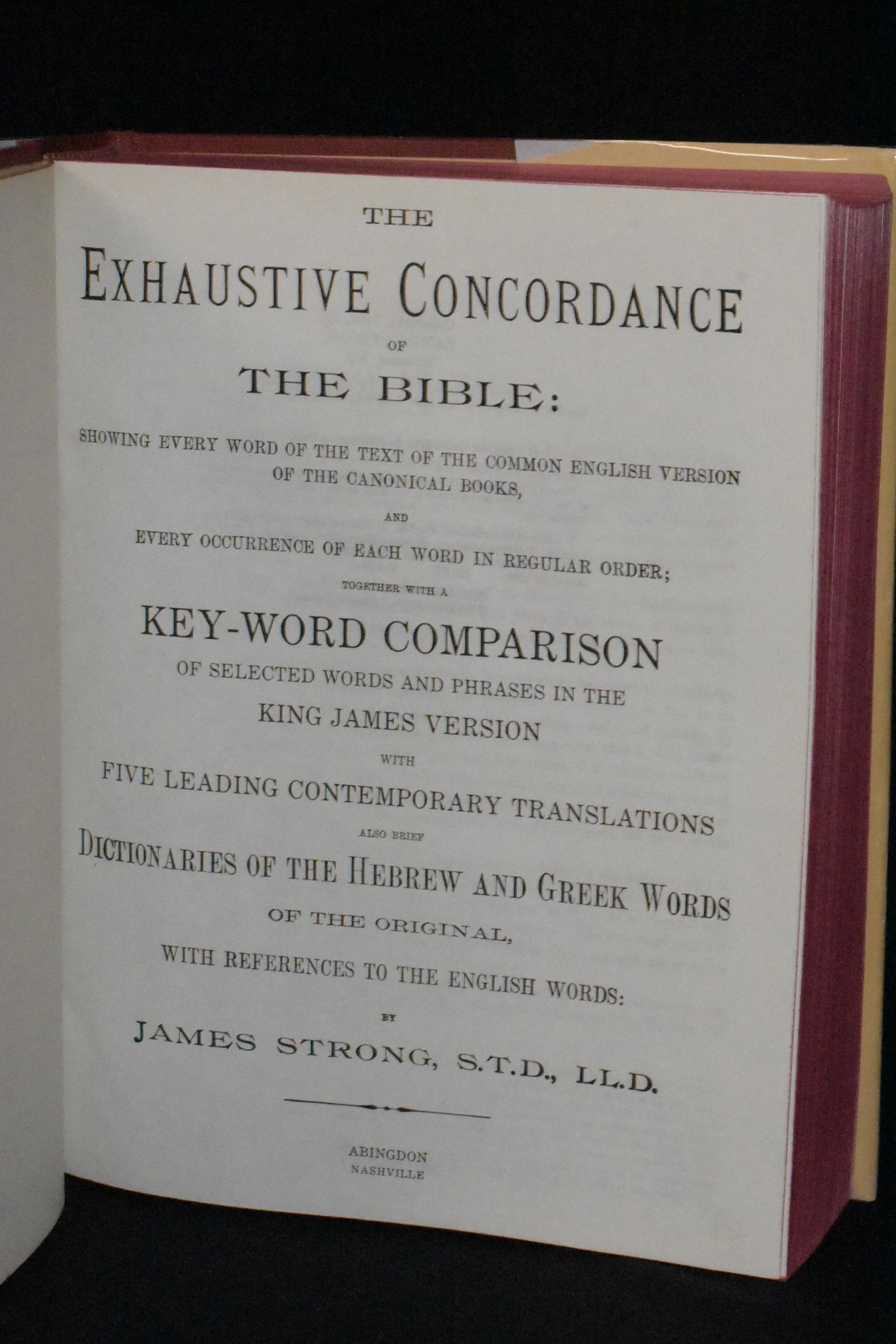 The Exhaustive Concordance of the Bible Showing Every Word of the Text