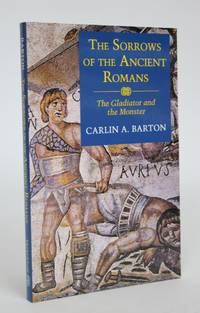 image of The Sorrows of The Ancient Romans: The Gladiator and the Monster