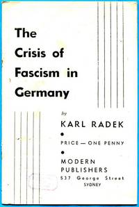 The Crisis Of Fascism In Germany. by RADEK, KARL