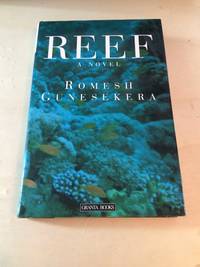 Reef: A Novel by Romesh Gunesekera - 1994