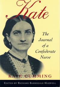Kate: the Journal of a Confederate Nurse