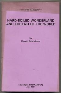 Hard-boiled Wonderland and the End of the World by MURAKAMI, Haruki - 1989