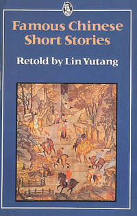 cover of Famous Chinese Short Stories (Everyman Paperbacks)